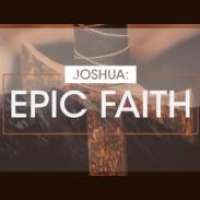 Joshua-Epic Faith